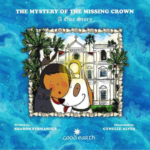 The Mystery of The Missing Crown A Goa Story 